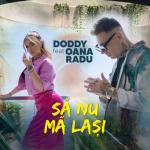 album image Sa Nu Ma Lasi (Original Radio Edit)(Mp3Noi.com) Să Nu Mă Lași (feat. Oana Radu) - Single