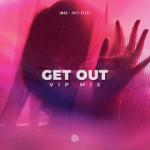 album image Get Out Get Out (VIP Mix) [feat. joegarratt] - Single