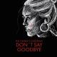 Phil The Beat, Lovespeake - Don't Say Goodbye