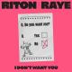 Riton, RAYE - I Don't Want You