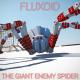 Fluxxy - The Giant Enemy Spider (Remix)