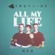 YouNotUs, Nea - All My Life