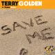 Terry Golden, Robbie Rosen - Save Me