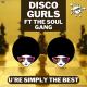 Disco Gurls feat. The Soul Gang - U're Simply The Best (Extended Mix)
