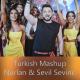 Sevil Sevinc & Nurlan Tehmezli - Turkish Mashup 2022