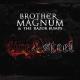 Brother Magnum & The Razor Bumps - I Got Love (Bonus Track)