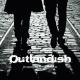 Outlandish - Better days