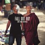 album image My Songs Know What You Did In The Dark (Light Em Up) Save Rock and Roll