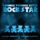 Twinkle Twinkle Little Rock Star - It's Gonna Be Me (Lullaby Version of N SYNC)