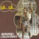 Adriano Celentano - Uh… uh… ("Uh… uh…",82)