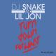 DJ Snake feat. Lil Jon - DJ Snake feat. Lil Jon Turn down for what