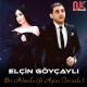 Elçin Göyçaylı feat. Aytac Tovuzlu - Bir Adamla
