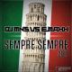 DJ MNS, E-MaxX - Sempre sempre (DualXess Bounce Remix)
