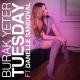 Burak Yeter feat.Danelle Sand - Tuesday