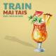 Train, Skylar Grey - Mai Tais
