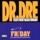 Dr. Dre - Keep Their Head Ringing