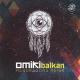 Omiki - Balkan (Mandragora Remix)