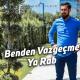 Mehmet Yildiz - Benden vazgecme ya rab