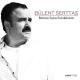 Bülent Serttaş - Gülüşü Yaralım