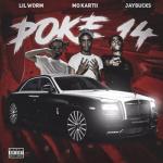 album image Poke 14 Remix Poke 14 Remix (feat. JayBucks & Lil Worm) - Single