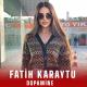 Fatih Karaytu - Dopamine