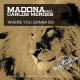 Madona feat. Carlos Mendes - Where You Gonna Go (Original Mix)