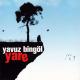 Yavuz Bingöl - sensiz yapamam