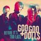 Goo Goo Dolls - Before It's Too Late