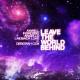Swedish House Mafia, Laidback Luke ft. Debora Cox - Leave The World Behind
