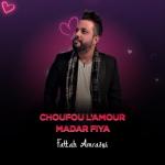 album image Choufou L’amour Madar Fiya Choufou L’amour Madar Fiya