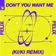 Felix - Don't You Want Me (KI/KI Extended Remix)