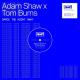 Adam Shaw, Tom Burns - Dance The Night Away