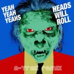 album image Heads Will Roll (A-Trak Remix) Heads Will Roll (A-Trak Remix)