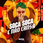 album image SOCA SOCA E NÃO CANSA SOCA SOCA E NÃO CANSA