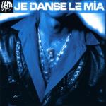 album image Je danse le mia (Le Terrible Funk Remix; Radio Edit) Ombre Est Lumiere