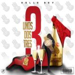 album image Uno Dos Tres Ft. Relle Bey 9.05 Uno Dos Tres