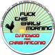 DJ INDYGO feat. Chris Antonio - Fuck This Early Morning (Royal XTC Remix)