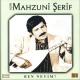 Aşık Mahzuni Şerif - Dokunma Keyfime Yalan Dünyanın