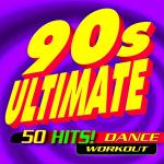 poster Get Up (Before The Night Is Over) (Workout Remix) 90s Ultimate 50 Hits! Dance Workout