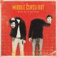Middle Class Rut - Sing While You Slave
