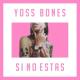 Yoss Bones - Si No Estas