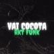 NAHU DJ - Vai Cocota (Rktfunk)