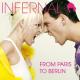 Infernal - From Paris to Berlin (Extended Version)