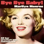 album image Every Baby Needs A Da Da Daddy (Remastered) Marilyn Monroe Sings Fabulous Songs For You! (Remastered)