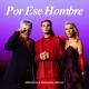 Miranda!, Abraham Mateo - Por Ese Hombre
