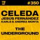 Celeda, Jesus Fernandez, Karl8 & Andrea Monta - The Underground (Extended Mix) - 4DJSONLINE