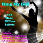 poster I Want to Know What Love is Ring My Bell and More Million Sellers