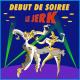 Début de Soirée - La vie, la nuit (Version 2012)