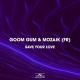 Goom Gum, Mozaik (FR) - Save Your Love