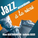 album image Il Était Un Petit Navire Jazz accordéons à la récré